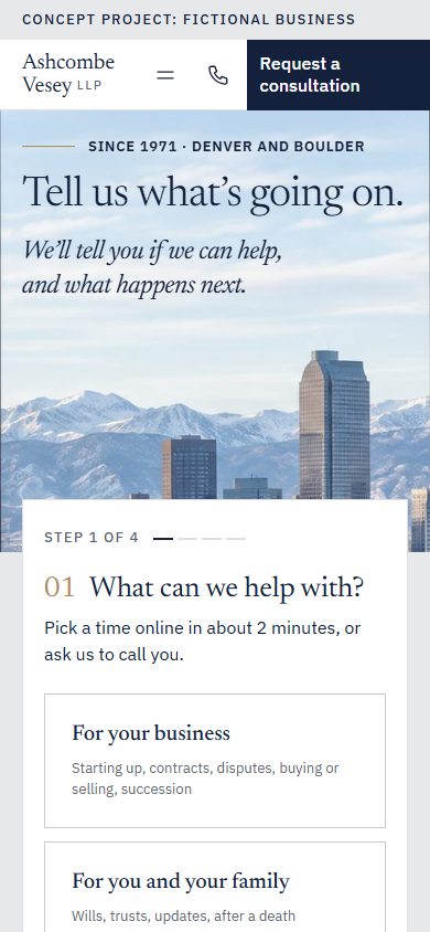 Ashcombe Vesey’s first screen on a phone, under a “Concept project: fictional business” banner: the headline “Tell us what’s going on.” over a photo of towers and snowy mountains, then step 1 of 4 of the consultation card, “What can we help with?”, with a choice for your business or for you and your family.