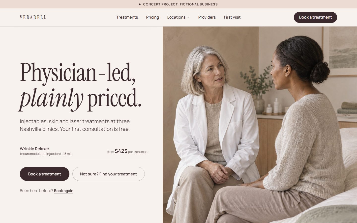 Veradell’s home page on a desktop screen, under a “Concept project: fictional business” banner. On the left, the headline “Physician-led, plainly priced.”, a sample treatment with its starting price, and buttons for booking a treatment or finding the right one. On the right, a photo of a physician talking with a client in a calm treatment room.