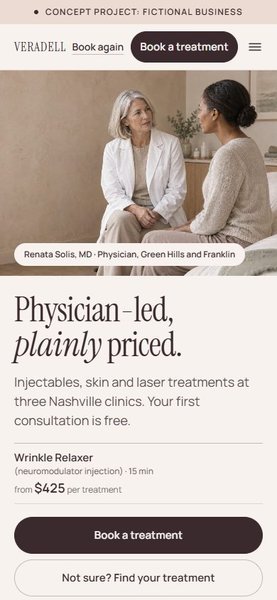 Veradell’s home page on a phone, under a “Concept project: fictional business” banner: a photo of a physician talking with a client, the headline “Physician-led, plainly priced.” and a “Book a treatment” button.