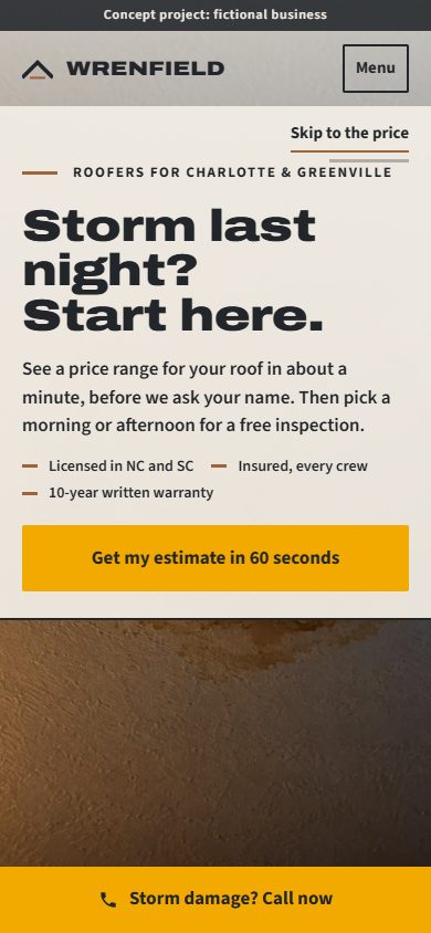 Wrenfield’s home page on a phone, under a “Concept project: fictional business” banner: the headline “Storm last night? Start here.”, a “Get my estimate in 60 seconds” button and a “Storm damage? Call now” bar at the bottom.